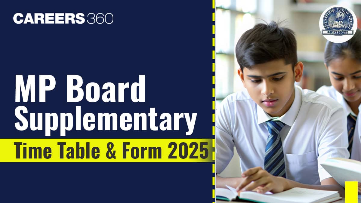 MP Board Supplementary Time Table 2025 (Out); Check Class 10 & 12 Exam Dates Here